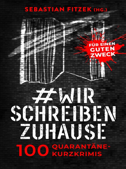 Title details for #wirschreibenzuhause by Sebastian Fitzek - Wait list